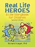 Real Life Heroes: A Life Story Book for Children, Second Edition
