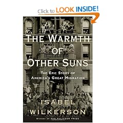 The Warmth of Other Suns: The Epic Story of America's Great Migration