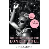 The Secret Life of the Lonely Doll: The Search for Dare Wright