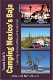 Traveler s Guide to Camping Mexico s Baja: Explore Baja and Puerto Penasco with Your RV or Tent (Traveler s Guide series)