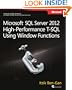 Microsoft SQL Server 2012 High Performance T-SQL Using Window Functions