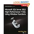 Microsoft SQL Server 2012 High Performance T-SQL Using Window Functions