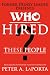 Who Hired These People?