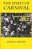 The Spirit of Carnival: Magical Realism and the Grotesque