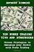 Top Forex Trading Tips And Strategies: Proven Strategies To Maximize Your Profit With Forex Trading
