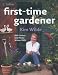 The First Time Gardener