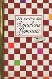 LES RECETTES DES BOUCHONS LYONNAIS