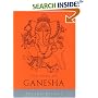 The Book of Ganesha (Indian Gods and Goddesses)