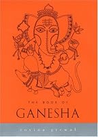 The Book of Ganesha (Indian Gods and Goddesses)