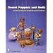 Gourd Puppets and Dolls: A Do-It-Yourself Guide for Crafters (Schiffer Book for Crafters)