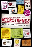 Microtrends: The Small Forces Behind Tomorrow's Big Changes