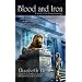 Blood and Iron: A Novel of the Promethean Age (Book 1)