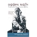 Ogden Nash: The Life and Work of America's Laureate of Light Verse