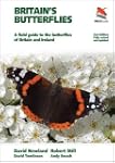 Britain's Butterflies: A Field Guide...