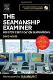 The Seamanship Examiner: For STCW Certification Examinations