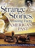 Strange Stories, Amazing Facts of America's Past
