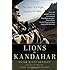 Lions of Kandahar: The Story of a Fight Against All Odds