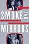 Smoke and Mirrors