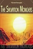 The Salvation Mongers: Common Threads in the Life