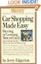 Car Shopping Made Easy: Buying or Leasing, New or Used (Money - America's Financial Advisor)