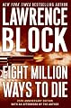 Eight Million Ways to Die (Matthew Scudder Mysteries)
