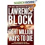 Eight Million Ways to Die (Matthew Scudder Mysteries)