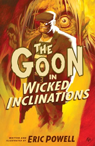 The Goon: Volume 5: Wicked Inclinations (2nd edition) (Goon (Graphic Novels))