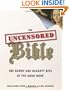 The Uncensored Bible: The Bawdy and Naughty Bits of the Good Book
