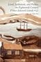 Land, Settlement, and Politics on Eighteenth-Century Prince Edward Island