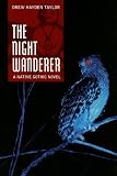 The Night Wanderer: A Native Gothic Novel