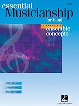 Essential Musicianship for Band - Ensemble Concepts: Intermediate Level - Flute Essential Musicianship for Band - Ensemble Concepts: Intermediate Level - Flute