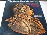 The great silver manufactory : Matthew Boulton and the Birmingham silversmiths, 1760-1790