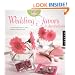 The Artful Bride: Wedding Favors and Decorations: A Stylish Bride's Guide to Simple, Handmade Wedding Crafts