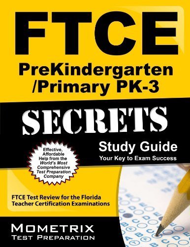 FTCE PreKindergarten/Primary PK-3 Secrets Study Guide: FTCE Test Review for the Florida Teacher Certification Examinations by FTCE Exam Secrets Test Prep Team (2013) Paperback