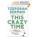 This Crazy Time: Living Our Environmental Challenge