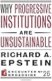 Why Progressive Institutions are Unsustainable (Encounter Broadsides)