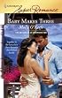 Baby Makes Three (The Mitchells of Riverview Inn, Book 1) (Harlequin Superromance, No 1460)