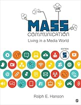 Mass Communication: Living in a Media World