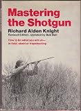 Mastering the Shotgun