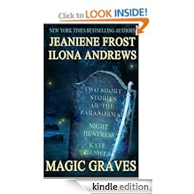 Magic Graves - Ilona Andrews, Jeaniene Frost