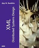 XML Distributed Systems Design (kaleidoscope (SAMS))