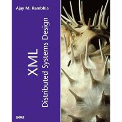XML Distributed Systems Design (kaleidoscope (SAMS))