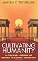 Cultivating Humanity: Classical Defense of Reform in Liberal Education