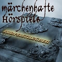 Rumpelstilzchen - H�rspiel nach den Gebr�dern Grimm
