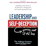 Leadership and Self-Deception: Getting out of the Box ~ Arbinger Institute