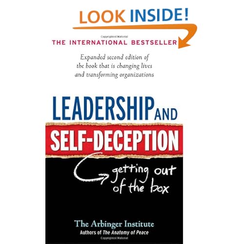 Leadership and Self-Deception: Getting out of the Box