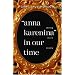 Anna Karenina in our time