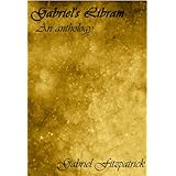 Gabriel's Libram: An Anthology