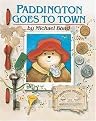 Paddington Goes to Town (Revised) (Hardcover)