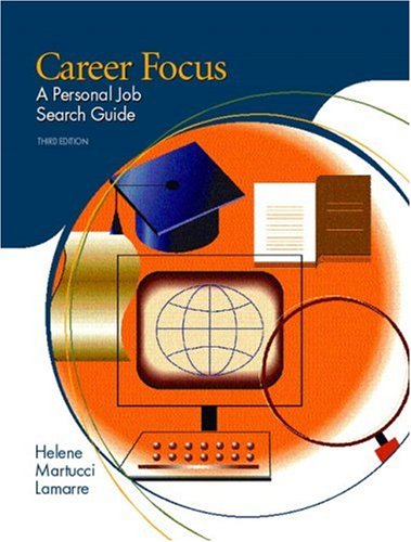 Career Focus A Personal Job Search Guide 3rd Edition131149725